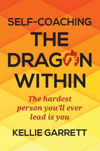 Self-Coaching The Dragon Within