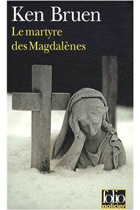 Le Martyre DES Madgalenes