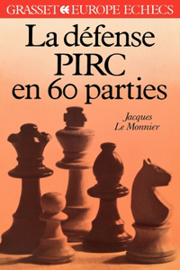 La défense Pirc en 60 parties
