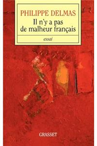Il n'y a pas de malheur français