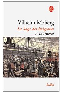 La Traversée (La Saga Des Émigrants, Tome 2)
