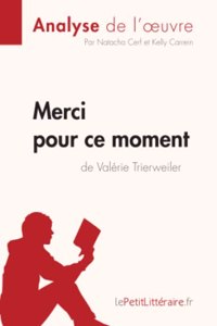 Merci pour ce moment de Valérie Trierweiler (Analyse de l'oeuvre)