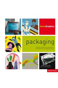 Packaging: Design Successful Packaging for Specific Customer Groups