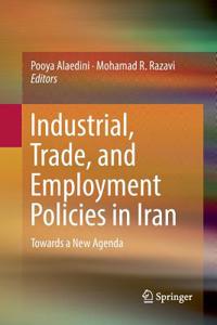 Industrial, Trade, and Employment Policies in Iran