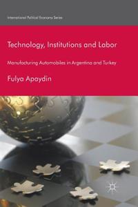 Technology, Institutions and Labor