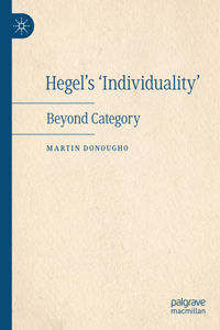 Hegel's 'Individuality': Beyond Category