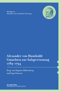 Alexander Von Humboldt - Gutachten Zur Salzgewinnung 1789-1794