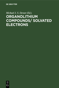 Organolithıum Compounds/ Solvated Electrons