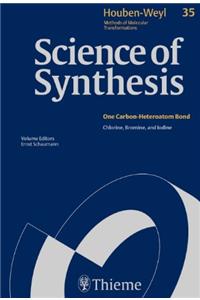 Science of Synthesis: Houben-Weyl Methods of Molecular Transformations Vol. 35