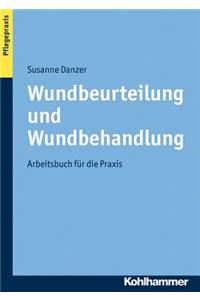 Wundbeurteilung Und Wundbehandlung