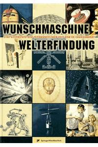 Wunschmaschine Welterfindung