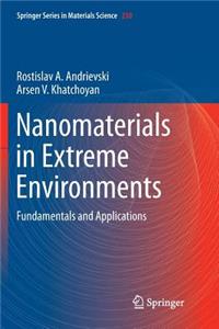 Nanomaterials in Extreme Environments