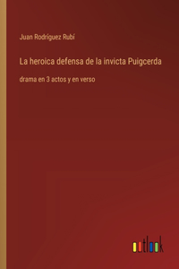 heroica defensa de la invicta Puigcerda