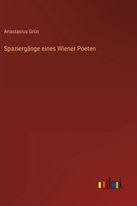 Spaziergänge eines Wiener Poeten