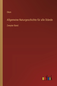 Allgemeine Naturgeschichte für alle Stände