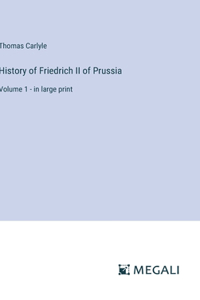 History of Friedrich II of Prussia