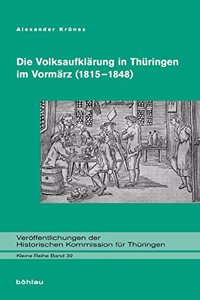 Die Volksaufklarung in Thuringen Im Vormarz (1815-1848)