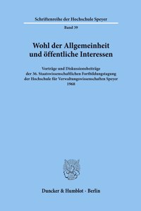 Wohl Der Allgemeinheit Und Offentliche Interessen