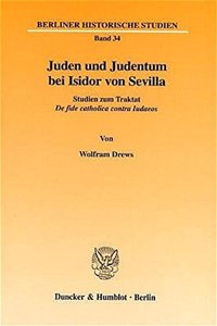 Juden Und Judentum Bei Isidor Von Sevilla