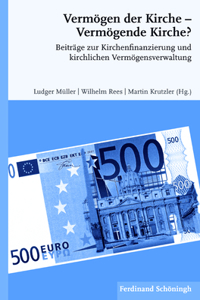 Vermögen Der Kirche - Vermögende Kirche?