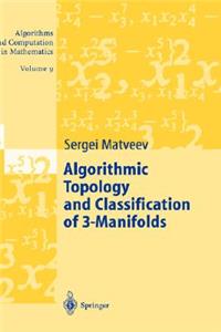 Algorithmic Topology and Classification of 3-Manifolds