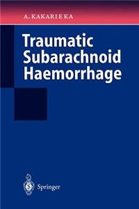 Traumatic Subarachnoid Haemorrhage