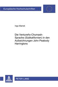 Die Ventureno-Chumash-Sprache (Suedkalifornien) in Den Aufzeichnungen John Peabody Harringtons