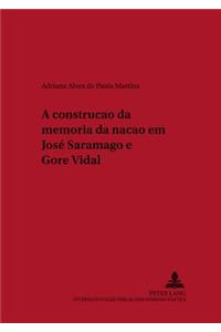 A Construcao Da Memoria Da Nacao Em Jose Saramago E Gore Vidal