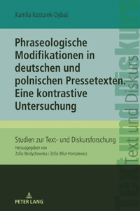 Phraseologische Modifikationen in deutschen und polnischen Pressetexten