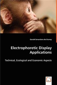 Electrophoretic Display Applications - Technical, Ecological and Economic Aspects