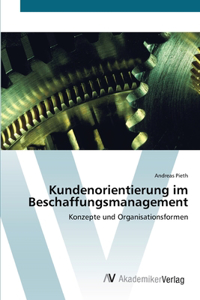 Kundenorientierung im Beschaffungsmanagement