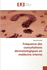 Fréquence des consultations dermatologiques en médecine interne