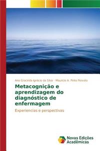 Metacognição e aprendizagem do diagnóstico de enfermagem