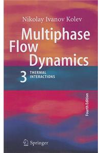 Multiphase Flow Dynamics 3