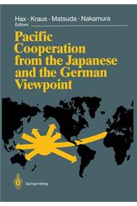 Pacific Cooperation from the Japanese and the German Viewpoint