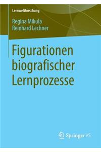 Figurationen Biografischer Lernprozesse