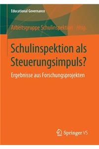 Schulinspektion als Steuerungsimpuls?