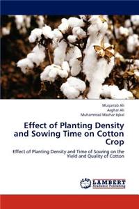 Effect of Planting Density and Sowing Time on Cotton Crop