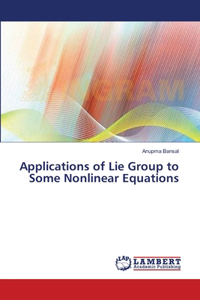 Applications of Lie Group to Some Nonlinear Equations