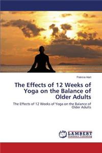 Effects of 12 Weeks of Yoga on the Balance of Older Adults
