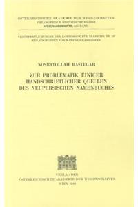 Zur Problematik Einiger Handschriftlicher Quellen Des Neupersischen Namenbuches