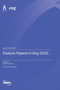 Feature Papers in Eng 2023