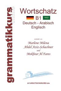 Wörterbuch B1 Deutsch-Arabisch-Englisch