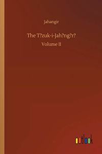 The T?zuk-i-Jah?ng?r?