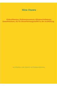 Einkunftsarten, Einkommensteuer, Korperschaftsteuer, Gewerbesteuer, Ao Fur Steuerfachangestellte in Der Ausbildung
