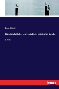 Historisch-kritisches Lehrgebäude der hebräischen Sprache