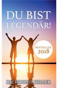 Du Bist Legendär!