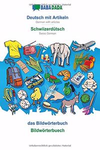 Deutsch mit Artikeln - Schwiizerdütsch, das Bildwörterbuch