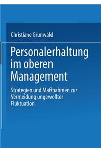 Personalerhaltung im oberen Management