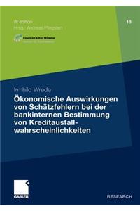 Ökonomische Auswirkungen von Schätzfehlern bei der bankinternen Bestimmung von Kreditausfallwahrscheinlichkeiten